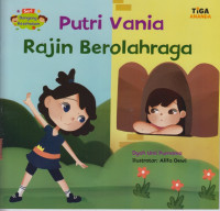 Image of Seri Dongeng Kesehatan : Putri Vania Rajin Berolahraga