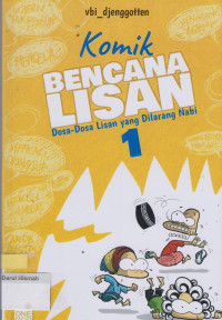Image of Komik Bencana Lisan: Dosa-dosa Lisan yang Dilarang Nabi 1