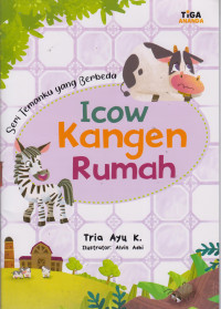 Image of Seri Temanku yang Berbeda : Icow Kangen Rumah