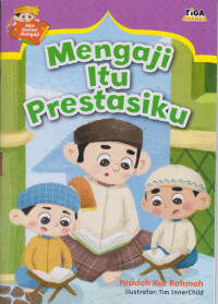 Image of Aku Gemar Mengaji : Mengaji Itu Prestasiku
