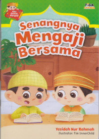 Image of Aku Gemar Mengaji : Senangnya Mengaji Bersama