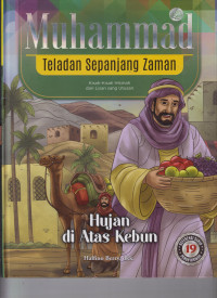 Image of Muhammad Teladan Sepanjang Zaman ; 19 Hujan di Atas Kebun
