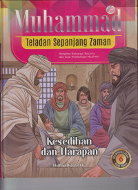 Image of Muhammad Teladan Sepanjang Zaman ; 6 Kesedihan dan Harapan