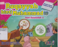 Image of Wanita Penghuni Surga 1; Ruqayyah Binti Muhammad