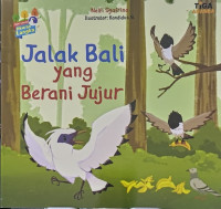 Image of Jalak Bali yang Berani Jujur