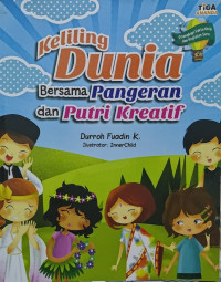 Image of Kelilinng Dunia  Bersama Pangeran dan Putri Kreatif