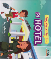 Image of Pengalaman Seruku : Di Hotel