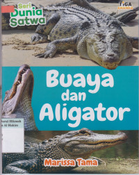 Image of Seri Dunia Satwa : Buaya dan Aligator
