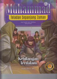 Image of Muhammad Teladan Sepanjang Zaman ; 15 Kehilangan Terdalam